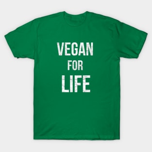 VEGAN FOR LIFE T-Shirt